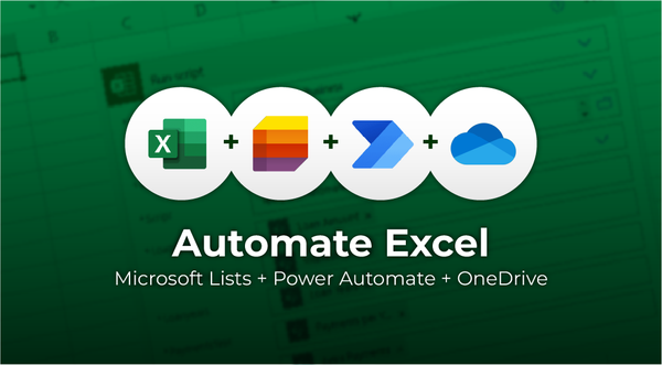 Automate Excel with Microsoft Lists, Power Automate and OneDrive